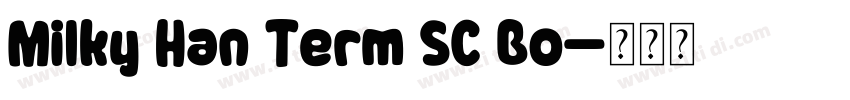 Milky Han Term SC Bo字体转换